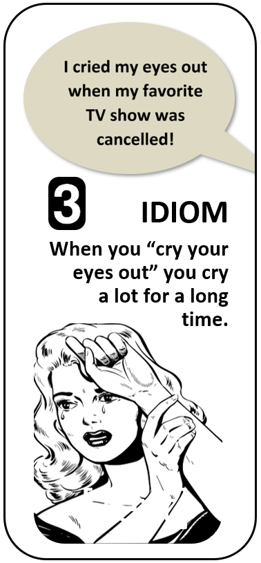 Idiom Quiz Cry My Eyes Out Sorry - All Things Topics